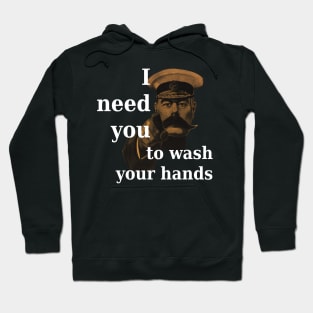 Lord Kitchener Needs You to Wash Your Hands Hoodie